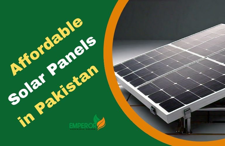 Affordable Solar Panels in Pakistan