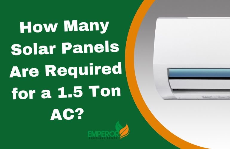 How Many Solar Panels Are Required for a 1.5 Ton AC